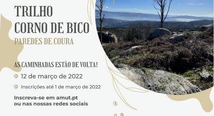 AMUT’Caminhando – Trilho Paisagem Protegida de Corno de Bico – Paredes de Coura