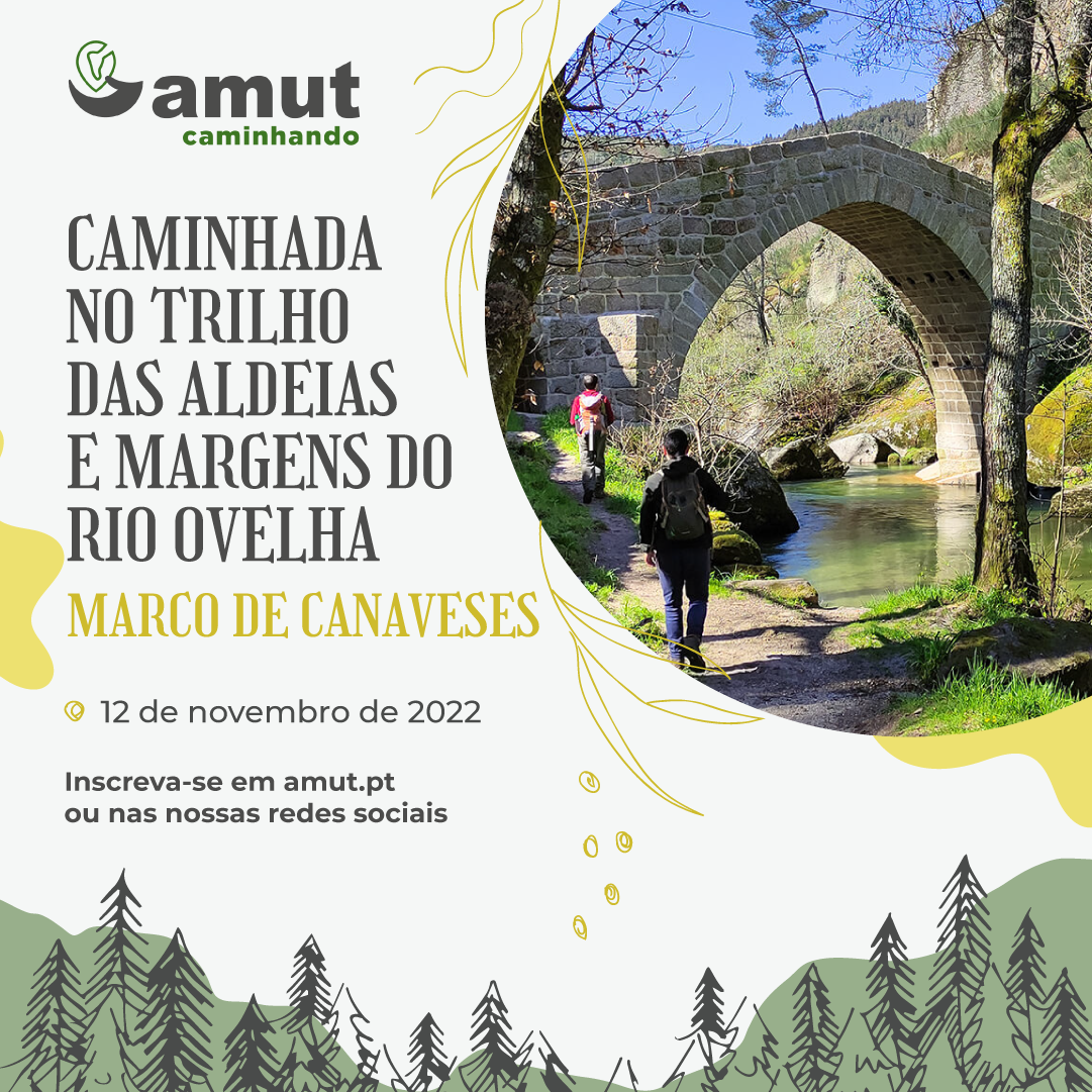 AMUT’Caminhando – Trilho pelas Aldeias e Margens do Rio Ovelha – Marco de Canaveses